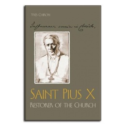 Saint Pius X- Restorer of the Church